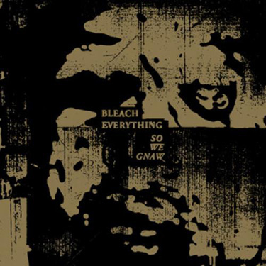 BLEACH EVERYTHING "So We Gnaw" LP (DOP) Red Vinyl